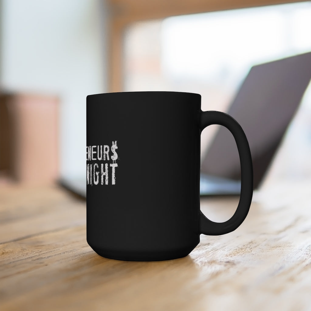 Entrepreneurs Go All Night Black Mug 15oz