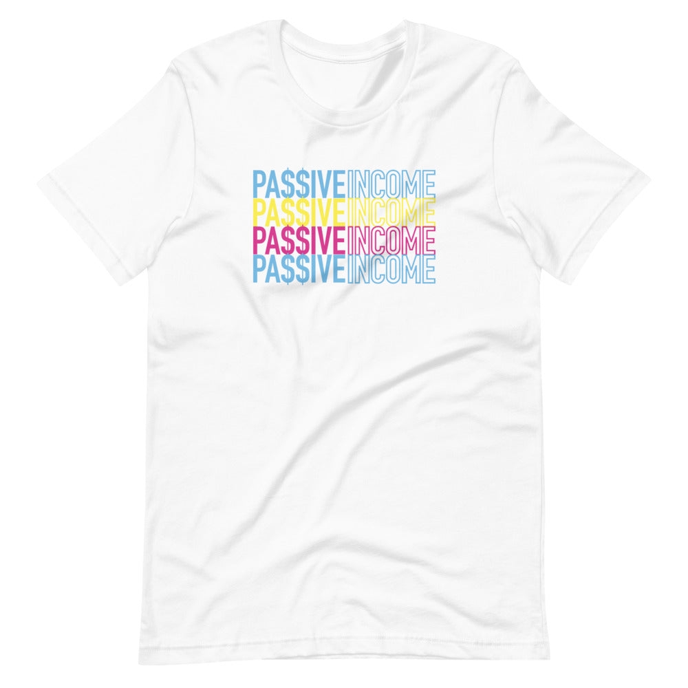 Passive Income Short-Sleeve Unisex T-Shirt