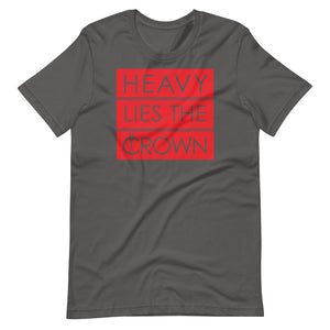 Heavy Lies The Crown Short-Sleeve Unisex T-Shirt
