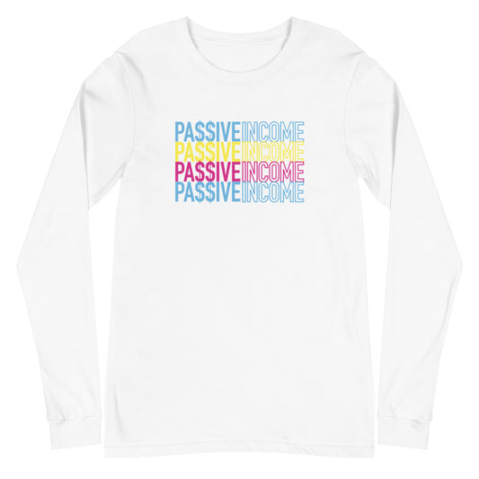 Passive Income Unisex Long Sleeve Tee