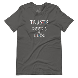 Trusts, Deeds & LLCs Unisex t-shirt