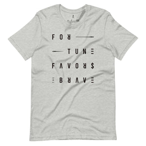 Fortune Favors the Brave Unisex t-shirt