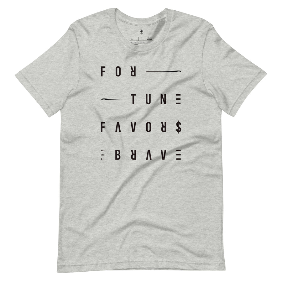 Fortune Favors the Brave Unisex t-shirt