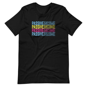 Passive Income Short-Sleeve Unisex T-Shirt