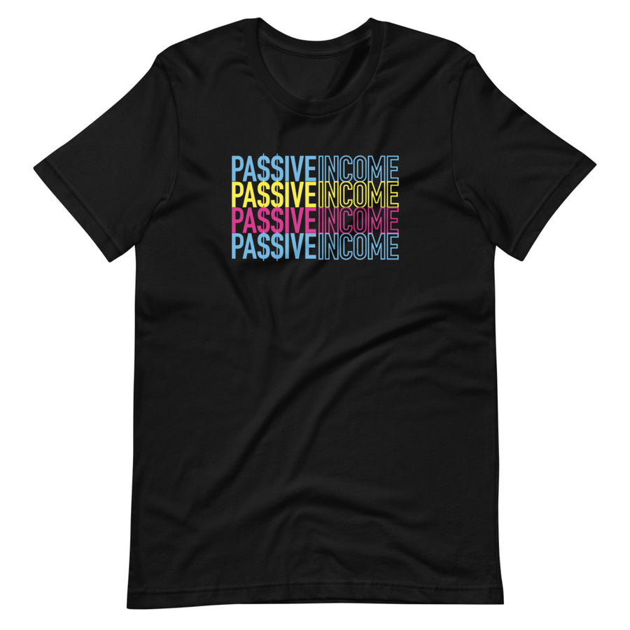 Passive Income Short-Sleeve Unisex T-Shirt