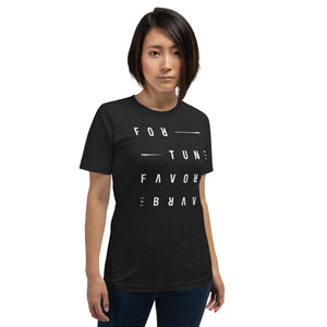 Fortune Favors the Brave Unisex t-shirt