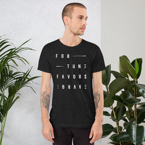 Fortune Favors the Brave Unisex t-shirt