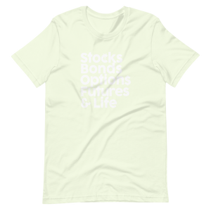 Stocks, Bonds & Life Short-Sleeve Unisex T-Shirt