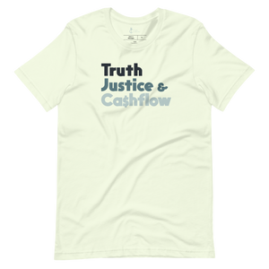 Truth, Justice & Cashflow Unisex T-Shirt