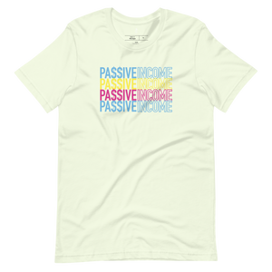 Passive Income Short-Sleeve Unisex T-Shirt